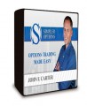 John Carter SimplerOptions Options Trading Advantage OTA Introductory Course and 3-Day Live Trading Course DVD
