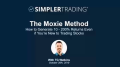 SimplerTrading - TG Watkins - The Moxie Stock Method PRO