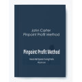 John Carter – Pinpoint Profit Method