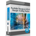 Portfolio Margin and Span Margin Trading Tactics